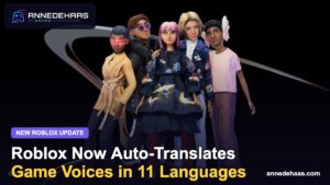 Roblox now auto-translates game voices in 11 languages – Annedehaas Games